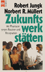 Aus meinem Bestand: Robert Jungk, Zukunftswersttten